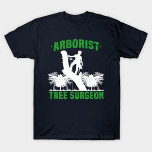 Arborist Tree Surgeon climber groundskeepers gift idea present T-Shirt